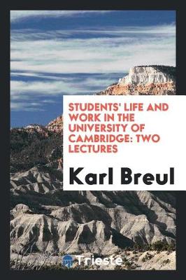 Book cover for Students' Life and Work in the University of Cambridge