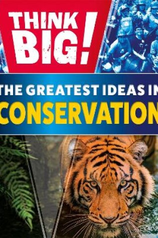 Cover of Think Big!: The Greatest Ideas in Conservation