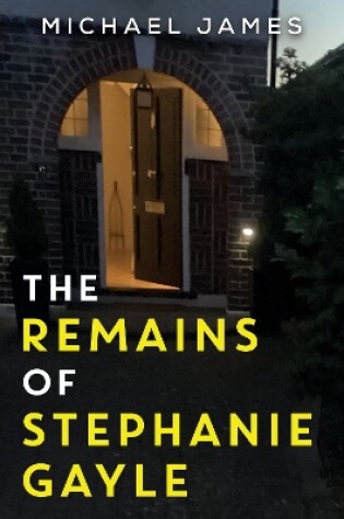 Cover of The Remains of Stephanie Gayle