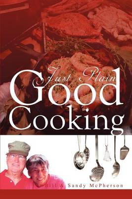 Book cover for Just Plain Good Cooking