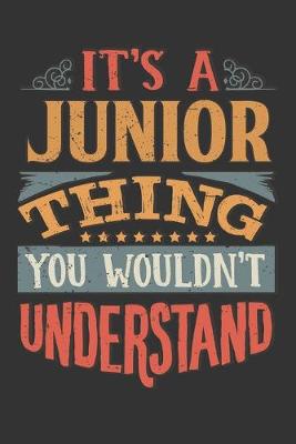 Book cover for Its A Junior Thing You Wouldnt Understand