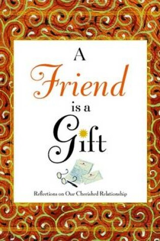 Cover of A Friend is a Gift