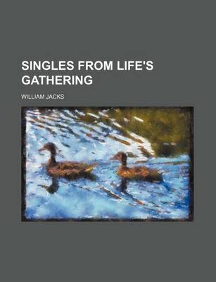 Book cover for Singles from Life's Gathering