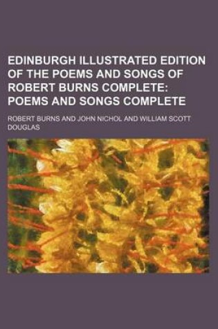 Cover of Edinburgh Illustrated Edition of the Poems and Songs of Robert Burns Complete; Poems and Songs Complete