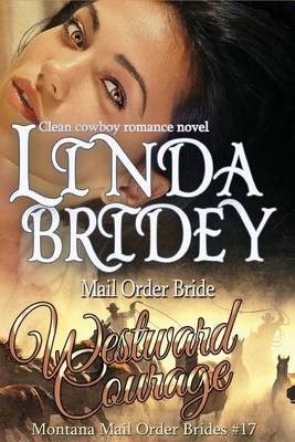 Book cover for Mail Order Bride - Westward Courage