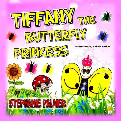 Book cover for Tiffany The Butterfly Princess