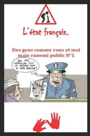 Cover of L'état français. Des gens comme vous et moi, mais ennemi public numero un.