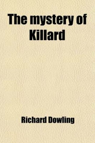 Cover of The Mystery of Killard; A Novel