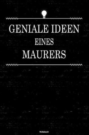 Cover of Geniale Ideen eines Maurers Notizbuch
