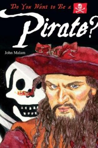 Cover of Do You Want to Be a Pirate?