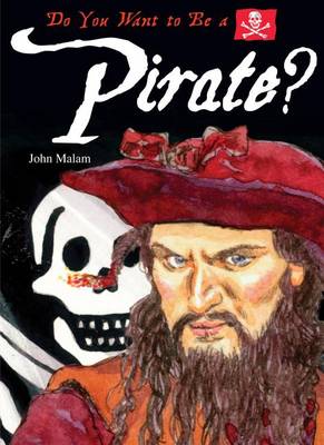 Cover of Do You Want to Be a Pirate?