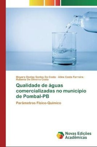 Cover of Qualidade de águas comercializadas no município de Pombal-PB