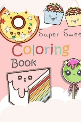 Cover of Super Sweet Coloring Book