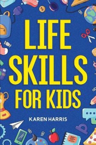 Cover of Life Skills for Kids