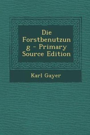 Cover of Die Forstbenutzung