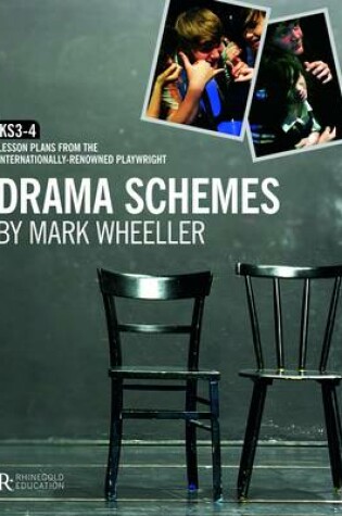 Cover of Mark Wheeller Drama Schemes - Key Stage 3-4