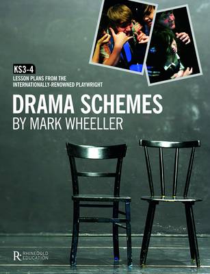 Book cover for Mark Wheeller Drama Schemes - Key Stage 3-4