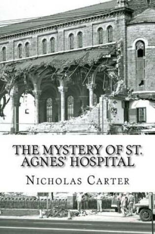 Cover of The Mystery of St. Agnes' Hospital