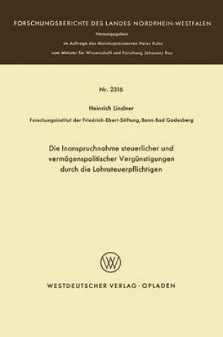 Cover of Die Inanspruchnahme Steuerlicher Und Vermoegenspolitischer Vergunstigungen Durch Die Lohnsteuerpflichtigen