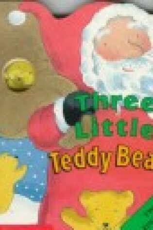 Cover of Three Little Teddy Bears