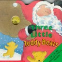 Book cover for Three Little Teddy Bears