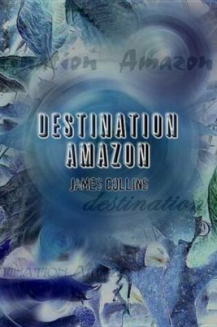 Cover of Destination Amazon