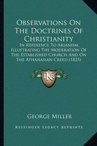 Cover of Observations on the Doctrines of Christianity Observations on the Doctrines of Christianity