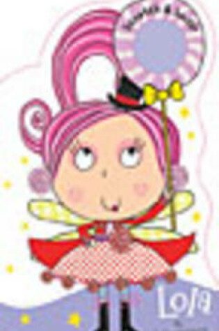 Cover of Fairies Scratch and Sniff Lola the Lollipop Fairy
