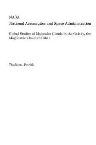 Cover of Global Studies of Molecular Clouds in the Galaxy, the Magellanic Cloud and M31