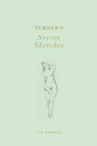 Cover of Turner's Secret Sketches