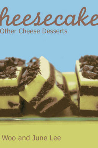 Cover of Cheesecakes And Other Cheese Desserts