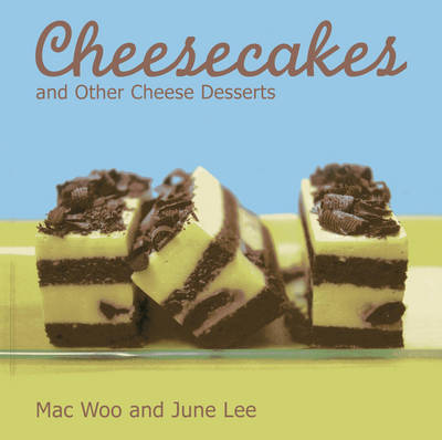 Book cover for Cheesecakes And Other Cheese Desserts