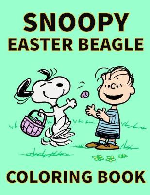 Book cover for Snoopy Easter Beagle Coloring Book