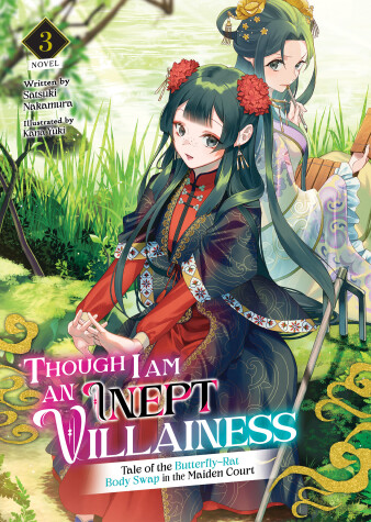 Cover of Though I Am an Inept Villainess: Tale of the Butterfly-Rat Body Swap in the Maiden Court (Light Novel) Vol. 3