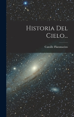 Book cover for Historia Del Cielo...