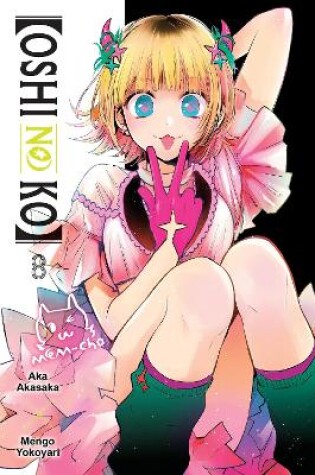 Cover of [Oshi No Ko], Vol. 8