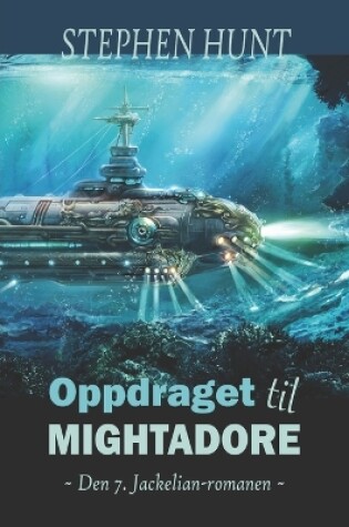 Cover of Oppdraget til Mightadore