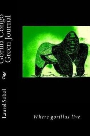 Cover of Gorilla Congo Green Journal