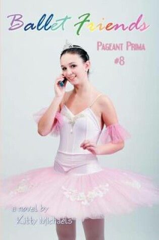 Cover of Ballet Friends #8 Pageant Prima