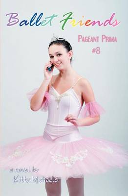 Book cover for Ballet Friends #8 Pageant Prima