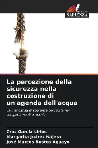 Cover of La percezione della sicurezza nella costruzione di un'agenda dell'acqua