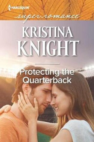 Cover of Protecting the Quarterback