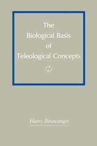 Cover of The Biological Basis of Teleological Concepts