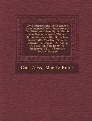 Book cover for Die Bilderzeugung in Optischen Instrumenten Vom Standpunkte Der Geometrischen Optik