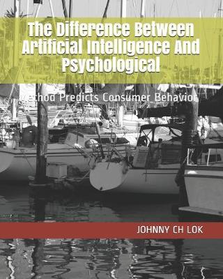 Book cover for The Difference Between Artificial Intelligence And Psychological