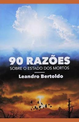 Book cover for 90 Raz�es Sobre o Estado dos Mortos