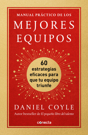 Book cover for Manual práctico de los mejores equipos / The Culture Playbook : 60 Highly Effective Actions to Help Your Group Succeed