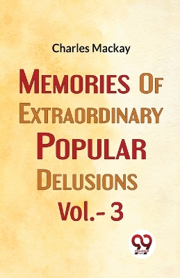 Book cover for Memories of Extraordinary Popular Delusions