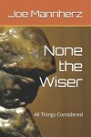 Book cover for None the Wiser