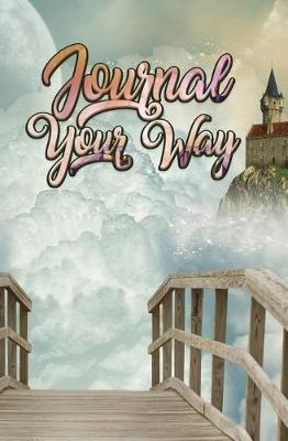 Book cover for Journal Your Way